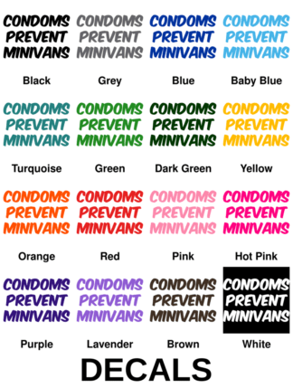 Condoms Prevent Minivans Decals
